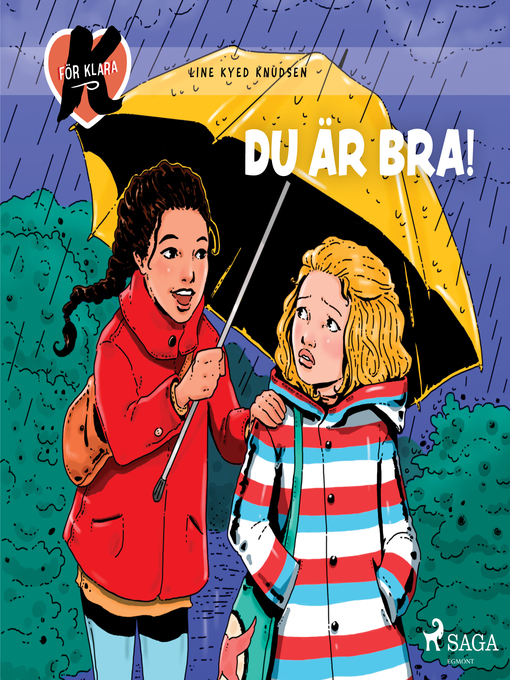 Title details for K för Klara 22--Du är bra! by Line Kyed Knudsen - Wait list
